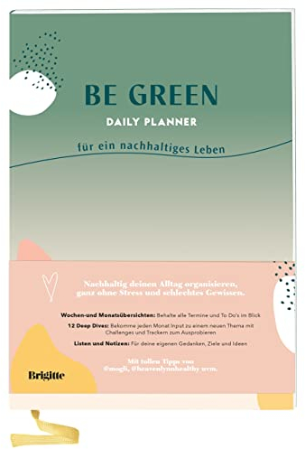 Be Green Daily Planner: für ein nachhaltiges Leben