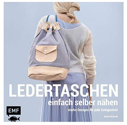 Ledertaschen einfach selber nähen: Starke Designs für jede Gelegenheit