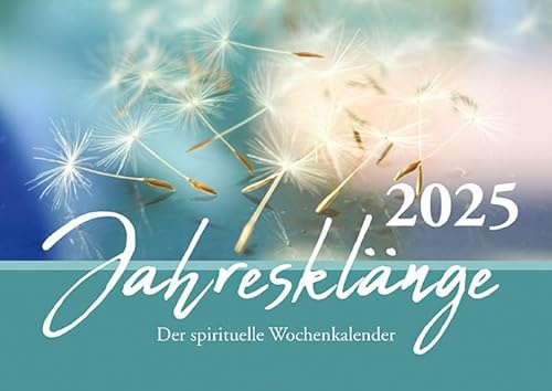 Jahresklänge 2025: Der spirituelle Wochenkalender