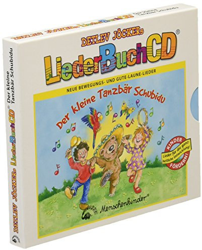 Der kleine Tanzbär Schubidu - Neue Bewegungs- und Gute-Laune-Lieder (inkl. Liederbuch)