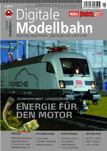 Digitale Modellbahn - Energie für den Motor - Elektrik, Elektronik, Digitales und Computer - MIBA, Eisenbahn Journal, ModellEisenBahner