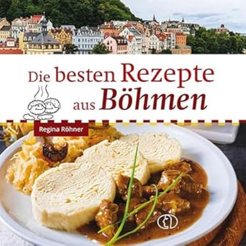 Die besten Rezepte aus Böhmen