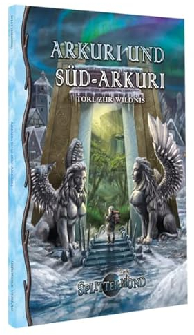 Arkuri und Süd-Arkuri: Tore zur Wildnis (Splittermond)