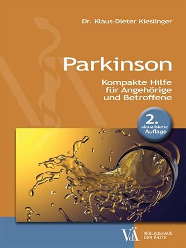 Parkinson: Kompakte Hilfe für Angehörige und Betroffene: Kompakte Hilfe für Angehörige und Betroffene 2. aktualisierte Auflage