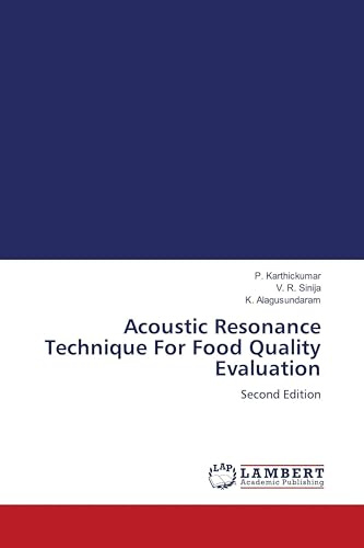 Acoustic Resonance Technique For Food Quality Evaluation: Second Edition