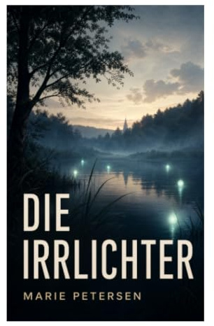 Die Irrlichter: Täuschung, Aberglaube und innere Wahrheit in einer geheimnisvollen Moorlandschaft des 19. Jahrhunderts