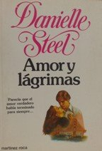Amor y Lagrimas DANIELLE STEEL