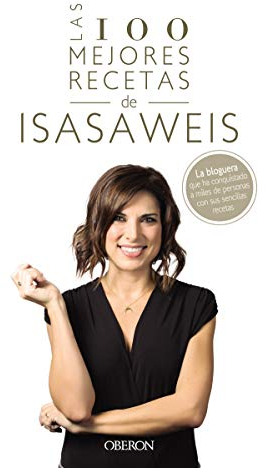 Las 100 mejores recetas de Isasaweis (Libros singulares)