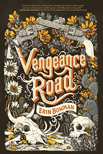 Vengeance Road: A Gripping Young Adult Western of Revenge, Family Secrets, and Unexpected Love in the Wild West