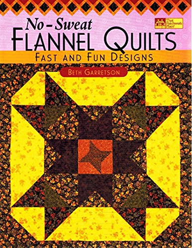 No-Sweat Flannel Quilts: Fast and Fun Designs