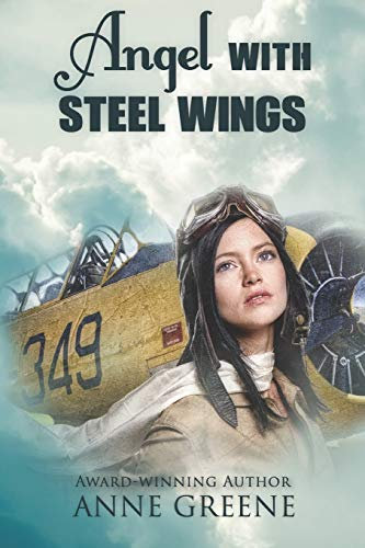 Angel With Steel Wings: Women of Courage Series