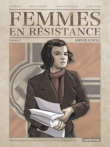 Femmes en résistance: Sophie Scholl (2)