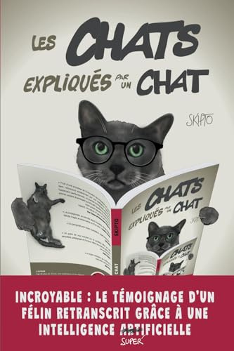 Les chats expliqués par un chat