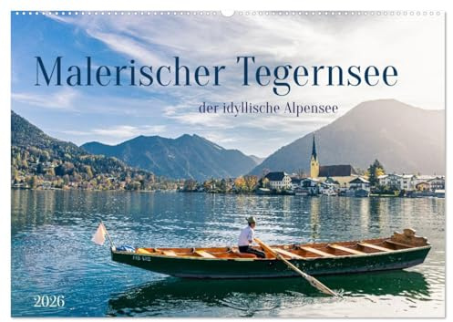 Malerischer Tegernsee (Wandkalender 2026 DIN A2 quer), CALVENDO Monatskalender: Die Region Tegernsee, Idylle und Natur (CALVENDO Orte)