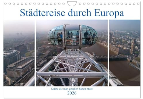 Städtereise durch Europa (Wandkalender 2026 DIN A4 quer), CALVENDO Monatskalender: Streifzug durch einige der schönsten Städte Europas. (CALVENDO Orte)
