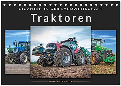 Traktoren - Giganten in der Landwirtschaft (Tischkalender 2026 DIN A5 quer), CALVENDO Monatskalender: Immer größer, immer stärker, immer imposanter, ... in der Landwirtschaft. (CALVENDO Technologie)