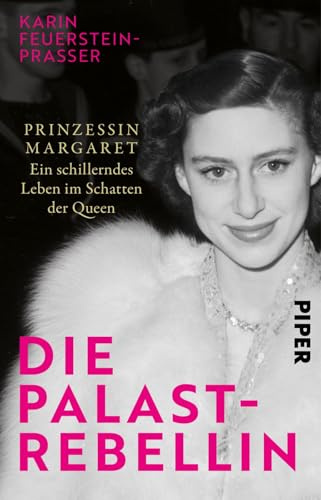 Die Palast-Rebellin: Prinzessin Margaret – Ein schillerndes Leben im Schatten der Queen | Faszinierende Biografie