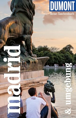 DUMONT Reise-Taschenbuch Reiseführer Madrid & Umgebung: Reiseführer plus Reisekarte. Mit Autorentipps, Stadtspaziergängen und Touren.