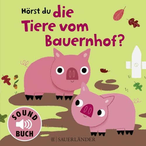 Hörst du die Tiere vom Bauernhof? (Soundbuch)