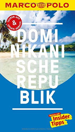 MARCO POLO Reiseführer Dominikanische Republik: Reisen mit Insider-Tipps. Inkl. kostenloser Touren-App und Event&News