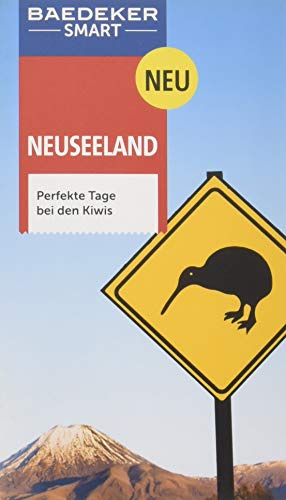 Baedeker SMART Reiseführer Neuseeland: Perfekte Tage bei den Kiwis