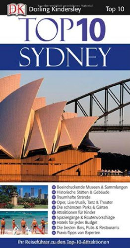 Dorling Kindersely Top 10 Reiseführer Sydney: Ihr Reiseführer zu den Top-10-Attraktionen