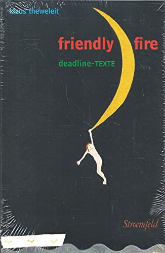 Friendly Fire. Deadline-Texte