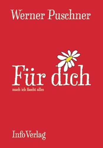 Für dich: Mach ich fascht alles (Edition Mundart)