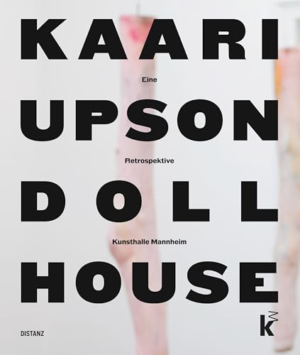 Dollhouse: Kaari Upson