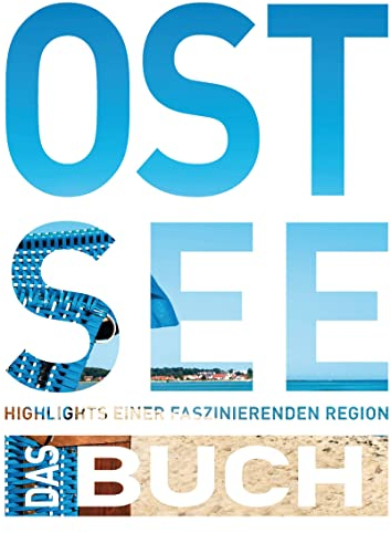 KUNTH Ostsee. Das Buch: Highlights einer faszinierenden Region (KUNTH Das Buch)