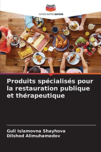 Produits spécialisés pour la restauration publique et thérapeutique