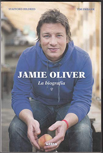 Jamie Oliver. La biografia
