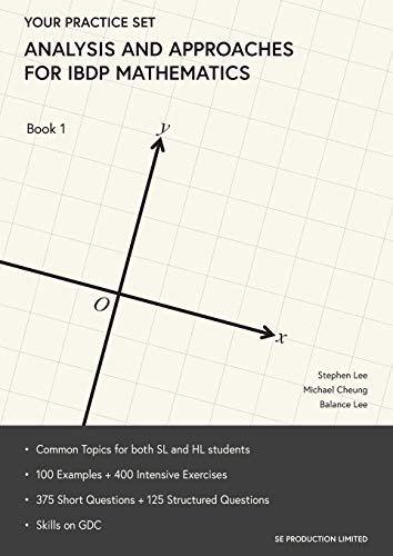 Analysis and Approaches for IBDP Mathematics Book 1: Your Practice Set