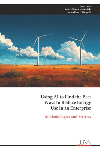 Using AI to Find the Best Ways to Reduce Energy Use in an Enterprise: Methodologies and Metrics