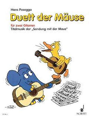 Duett der Mäuse: Titelmusik der Sendung mit der Maus. 2 Gitarre.