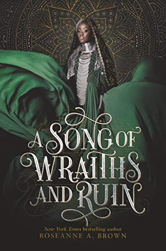 A Song of Wraiths and Ruin: A desperate refugee is sworn to kill a grieving crown princess―until forbidden attraction upends both their deadly plans in Ziran.