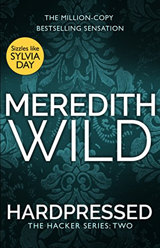 Hardpressed: the addictive billionaire dark romance from the million-copy bestseller (The Hacker Series, 2)