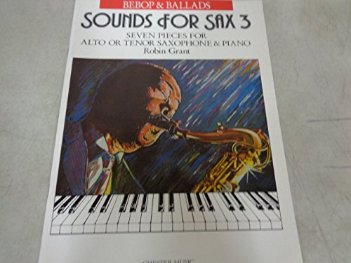 Sounds for Sax 3 - Bebop + Ballads. Saxophon, Klavier