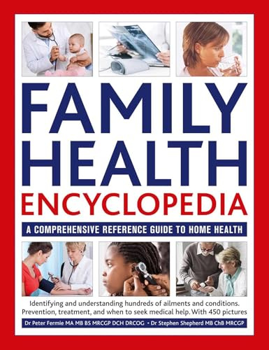 Family Health Encyclopedia (Updated): A comprehensive practical fully-illustrated manual for well-being in the home