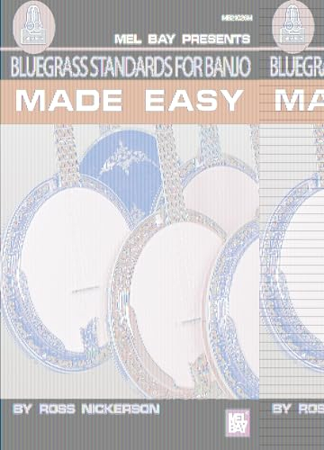 Bluegrass Standards for Banjo Made Easy: Includes Online Audio
