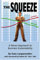 The Squeeze: A Novel Approach to Business Sustainability