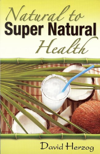 Natural to Supernatural Health