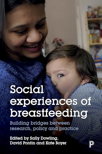 Social experiences of breastfeeding: Building bridges between research, policy and practice