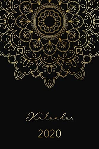 Kalender 2020: Mandala Gold Design Kalender mit Mandalas zum Ausmalen | Wochenplaner, Monatsplaner, Terminkalender von Januar bis Dezember 2020 | 1 ... zum Planen, Notieren und Organisieren