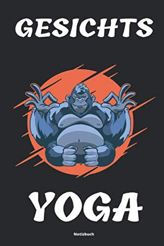 Gesichts Yoga Notizbuch: Yoga Tagebuch Handbuch für Übungen und Posen für Anfänger Einsteiger und Fortgeschrittenen Zubehör für Notizen