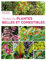 Toutes les plantes belles et comestibles