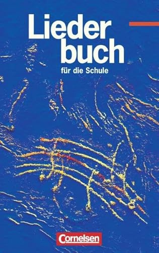 Liederbuch für die Schule - Westliche Bundesländer - Bisherige Ausgabe / Schülerbuch