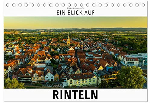 Ein Blick auf Rinteln (Tischkalender 2026 DIN A5 quer), CALVENDO Monatskalender: Historische Kleinstadt an der Weser (CALVENDO Orte)