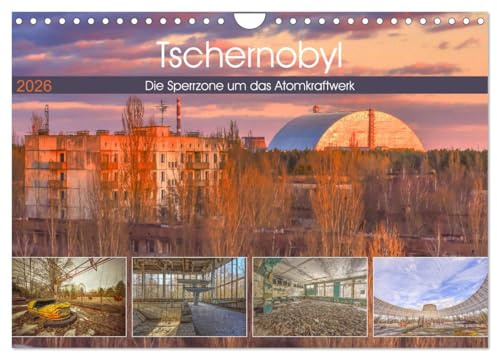 Tschernobyl - Die Sperrzone um das Atomkraftwerk (Wandkalender 2026 DIN A4 quer), CALVENDO Monatskalender: Mitfühlende Fotografien aus der evakuierten Geisterstadt Prypjat (CALVENDO Orte)