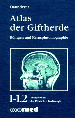 Atlas der Giftherde. Röntgen und Kernspintomographie